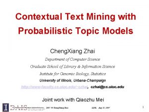 Contextual Text Mining with Probabilistic Topic Models Cheng