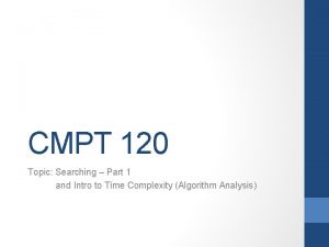 CMPT 120 Topic Searching Part 1 and Intro