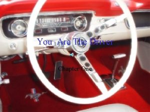 You Are The Driver Chapter One The Highway