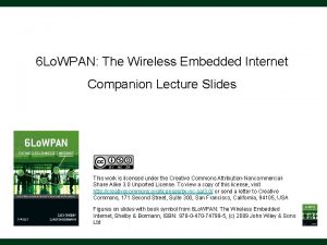 6 Lo WPAN The Wireless Embedded Internet Companion