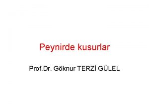 Peynirde kusurlar Prof Dr Gknur TERZ GLEL YAPIM