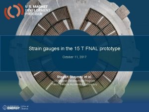 Strain gauges in the 15 T FNAL prototype