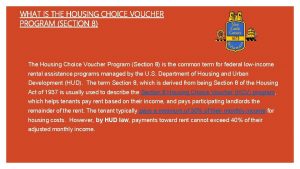 WHAT IS THE HOUSING CHOICE VOUCHER PROGRAM SECTION