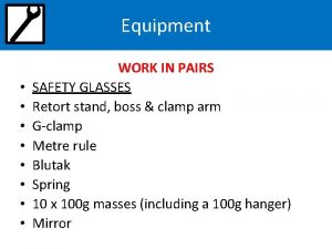 Equipment WORK IN PAIRS SAFETY GLASSES Retort stand