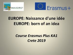 EUROPE Naissance dune ide EUROPE born of an