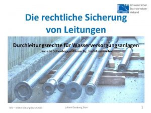 Die rechtliche Sicherung von Leitungen Durchleitungsrechte fr Wasserversorgungsanlagen