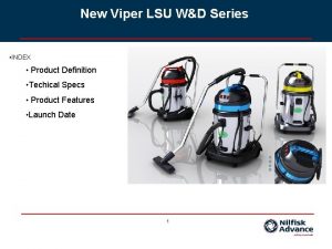 New Viper LSU WD Series INDEX Product Definition