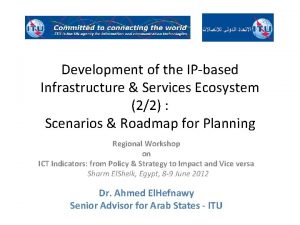 Development of the IPbased Infrastructure Services Ecosystem 22