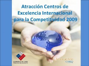 Atraccin Centros de Excelencia Internacional para la Competitividad