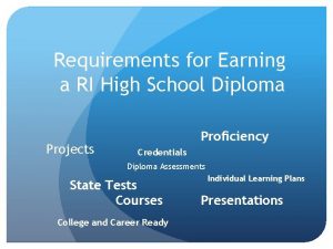 Requirements for Earning a RI High School Diploma