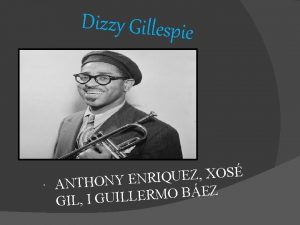 Dizzy Gillespie S O X Z E U