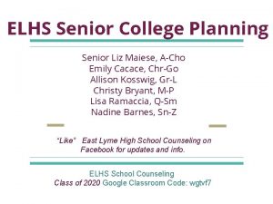 ELHS Senior College Planning Senior Liz Maiese ACho