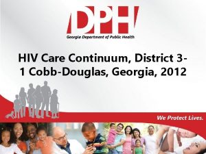 HIV Care Continuum District 31 CobbDouglas Georgia 2012