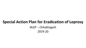Special Action Plan for Eradication of Leprosy NLEP