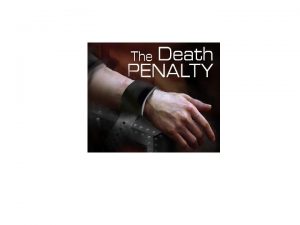 Early Death Penalty Laws The first established death