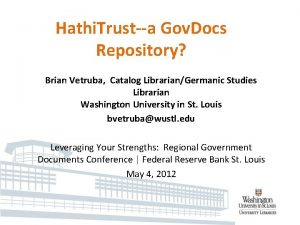 Hathi Trusta Gov Docs Repository Brian Vetruba Catalog