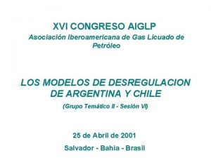 XVI CONGRESO AIGLP Asociacin Iberoamericana de Gas Licuado