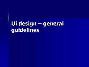 Ui design general guidelines Why designers go astray