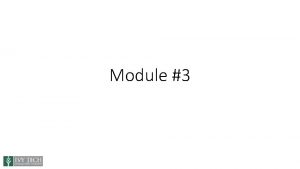 Module 3 Variation Variation comes in 3 varieties