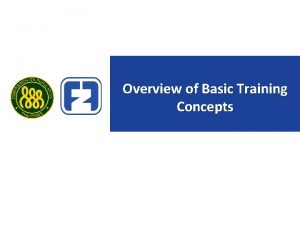 Overview of Basic Training Concepts Buzz Session Training