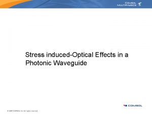 Stress inducedOptical Effects in a Photonic Waveguide Waveguide
