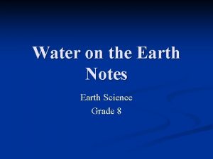 Water on the Earth Notes Earth Science Grade