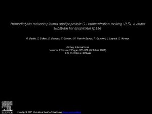 Hemodialysis reduces plasma apolipoprotein CI concentration making VLDL