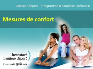 Meilleur dpart Programme dducation prnatale Mesures de confort