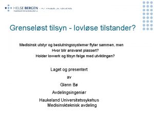 Grenselst tilsyn lovlse tilstander Medisinsk utstyr og beslutningssystemer