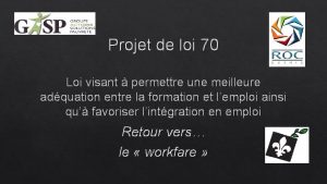 Projet de loi 70 Loi visant permettre une