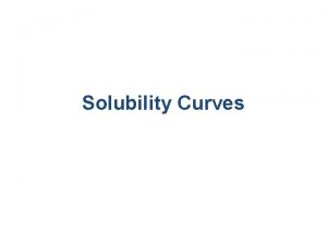 Solubility Curves Solubility vs Temperature for Solids 140