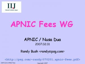 APNIC Fees WG APNIC Nusa Dua 2007 02