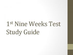 st 1 Nine Weeks Test Study Guide 1