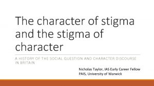 The character of stigma and the stigma of