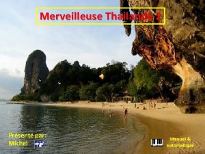 Merveilleuse Thailande 2 Prsent par Michel Manuel automatique