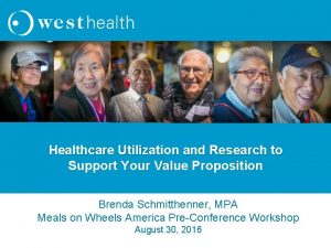 Healthcare Utilization and Research to Support Your Value