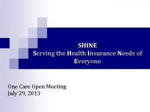 SHINE Serving the Health Insurance Needs of Everyone