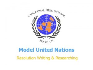 Model United Nations Resolution Writing Researching Working Papers