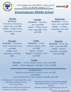 Downingtown Breakfast and Lunch Pick Up Meals August