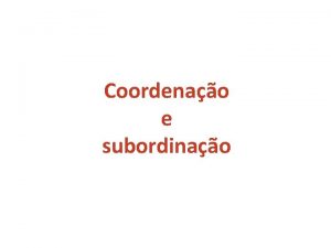 Coordenao e subordinao Frase simples Porto Editora complexa