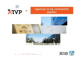 Agencija za trg vrednostnih papirjev 1 Agencija za