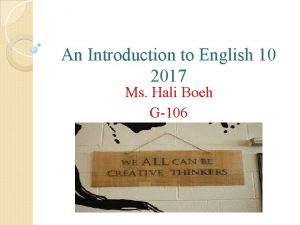 An Introduction to English 10 2017 Ms Hali