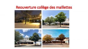 Reouverture collge des maillettes Contexte Cadre lgal pour