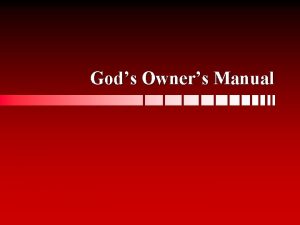 Gods Owners Manual The Owners Manual Many designers