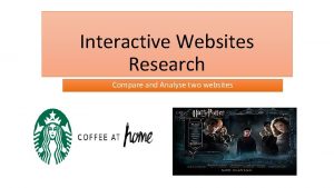 Interactive Websites Research Compare and Analyse two websites