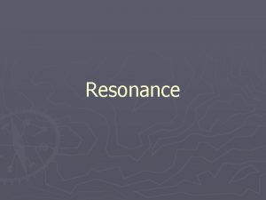 Resonance Quick Lab Resonance Lengths of a Closed