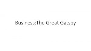 Business The Great Gatsby The American Dream The