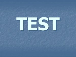 TEST n n n Las respuestas deben ser