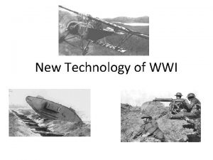 New Technology of WWI Trenches Trenches were stinking