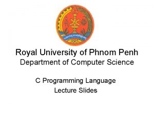 Royal University of Phnom Penh Department of Computer